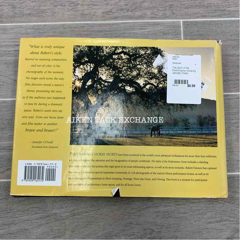 The Spirit of the Performance Horse by Jennifer O'Neill