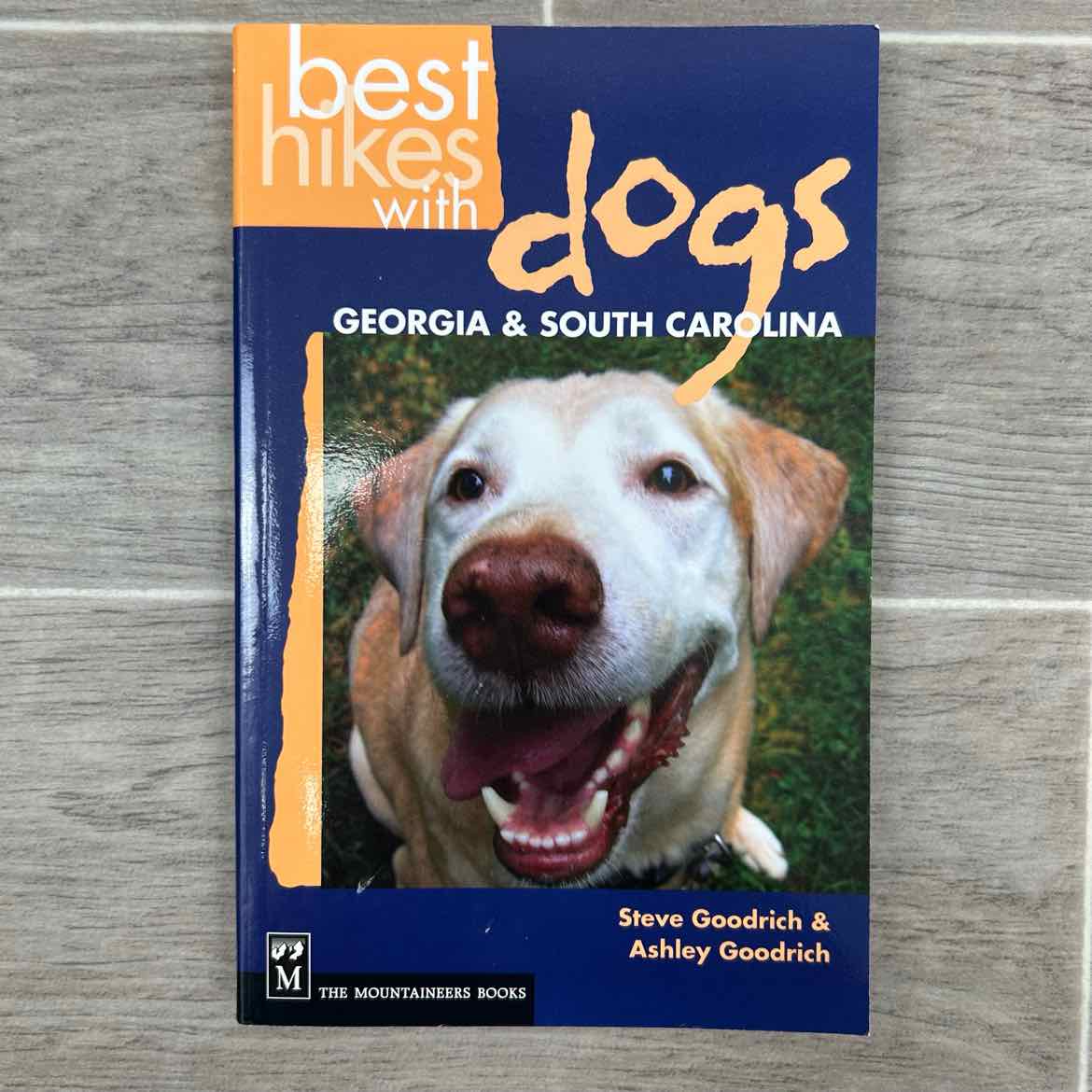Best Hikes with Dogs Georgia & South Carolina by Steve Goodrich & Ashley Goodric