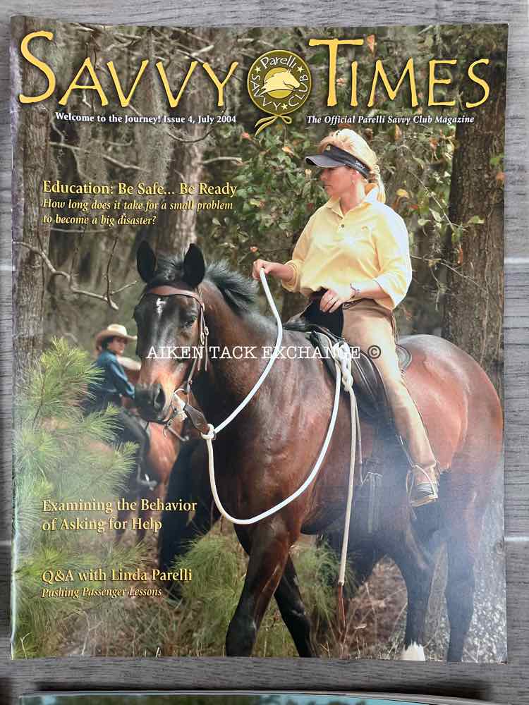 Parelli Savvy Times Magazines: April, July, October 2004, & July 2005