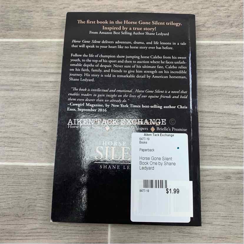 Horse Gone Silent: Book One by Shane Ledyard