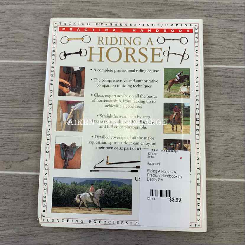 Riding A Horse - A Practical Handbook by Debby Sly