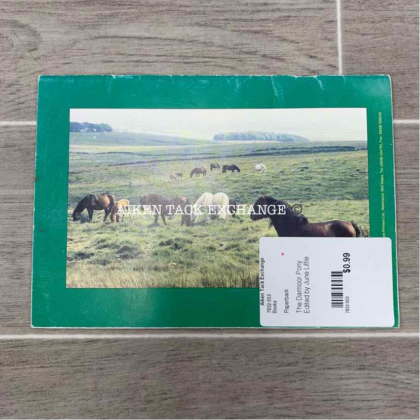 The Dartmoor Pony Edited by June Little