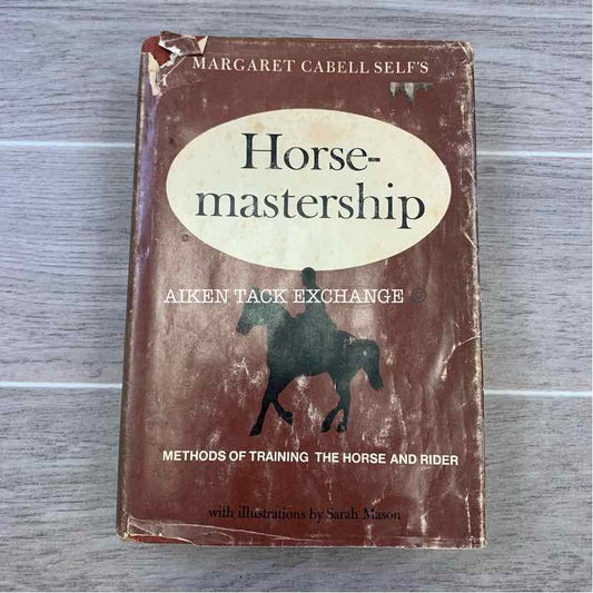 Horsemastership by Margaret Cabell Self