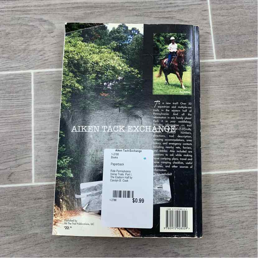 Ride Pennsylvania Horse Trails: Part I, The Eastern Half by Carolyn B. Cook