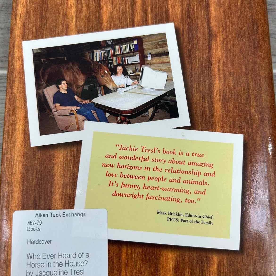 Who Ever Heard of a Horse in the House? by Jacqueline Tresl