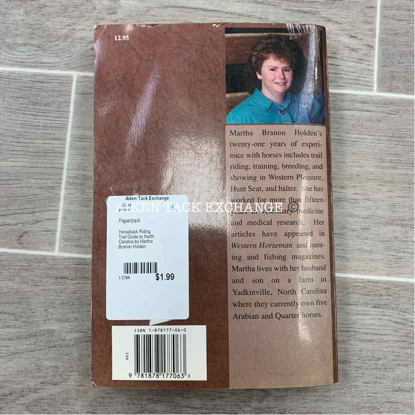 Horseback Riding Trail Guide to North Carolina by Martha Branon Holden