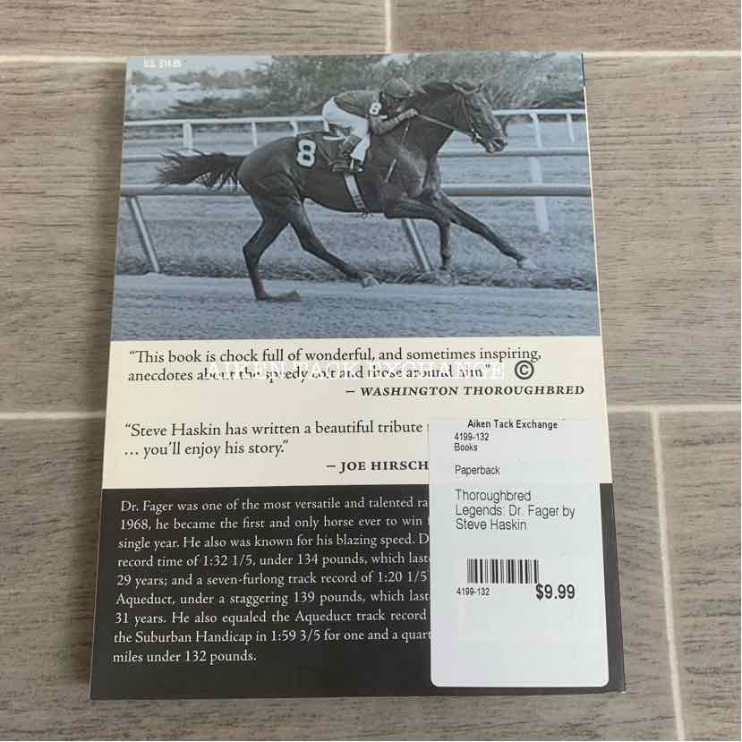 Thoroughbred Legends: Dr. Fager by Steve Haskin