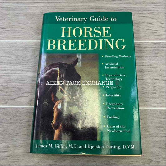 Veterinary Guide to HOrse BReeding by James M Giffin, M.D.