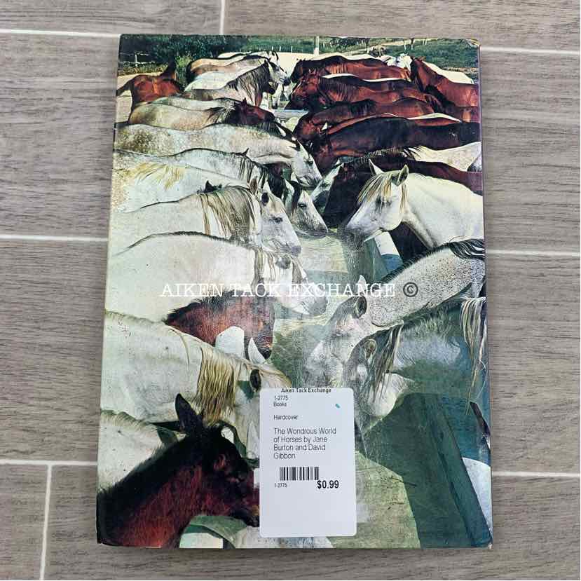 The Wondrous World of Horses by Jane Burton and David Gibbon