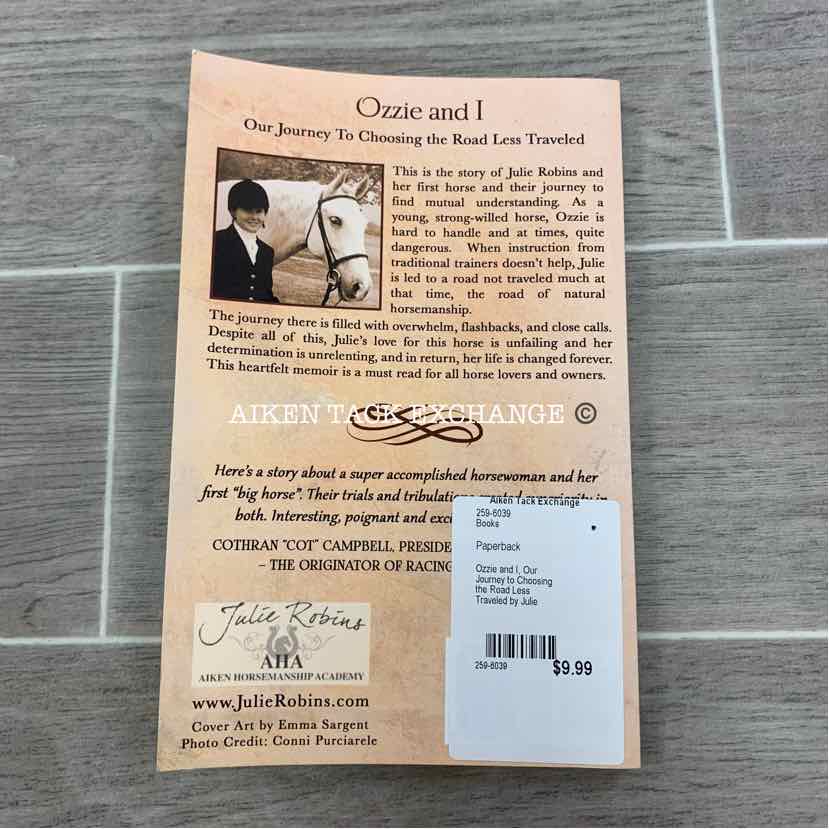 Ozzie and I, Our Journey to Choosing the Road Less Traveled by Julie Robins