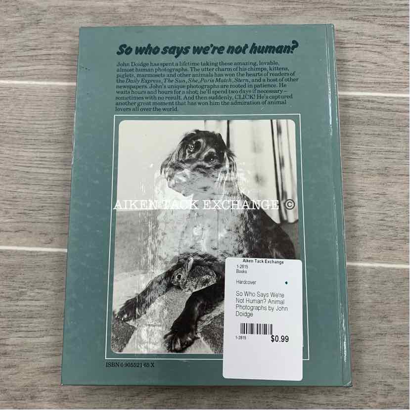 So Who Says We're Not Human? Animal Photographs by John Doidge