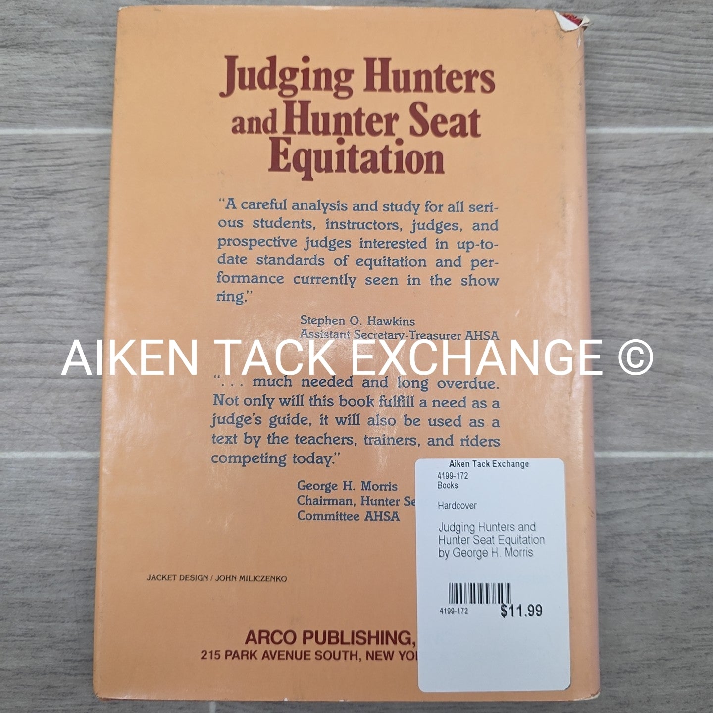 Judging Hunters and Hunter Seat Equitation by George H. Morris