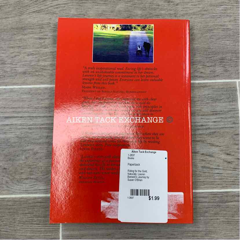 Riding for the Gold, Naturally: Lauren Barwick's Journey by Susan O'Brien