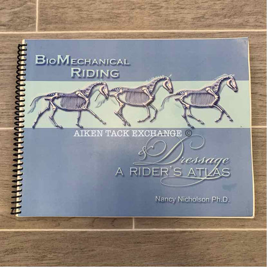 BioMechanical Riding by Nancy Nicolson Ph.D.