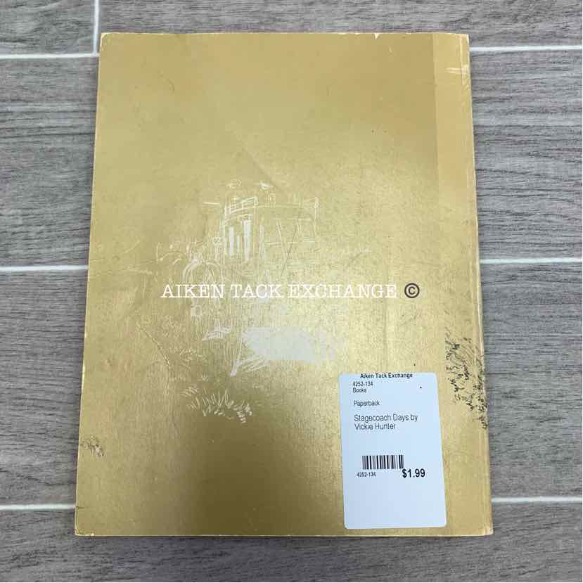 Stagecoach Days by Vickie Hunter