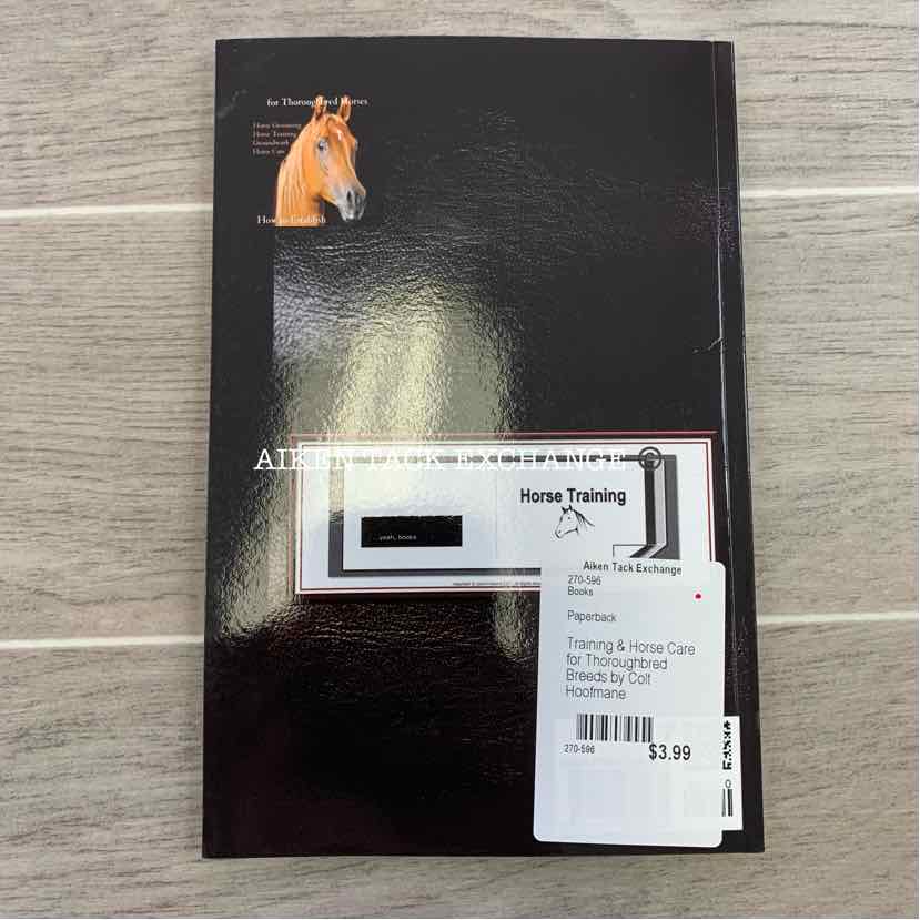 Training & Horse Care for Thoroughbred Breeds by Colt Hoofmane