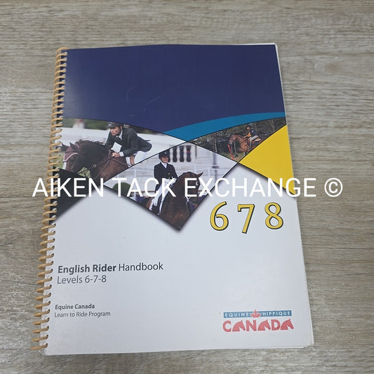 Equine Canada's English Rider Handbook - Levels 6, 7, 8