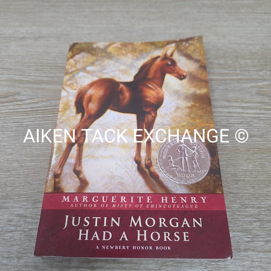 Justin Morgan Had a Horse by Marguerite Henry