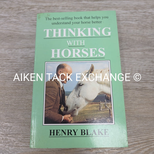 Thinking With Horses by Henry Blake