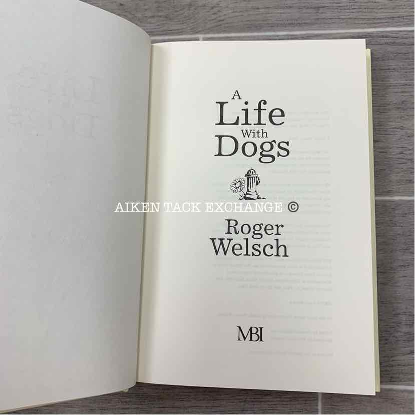 A Life With Dogs by Roger Welsch