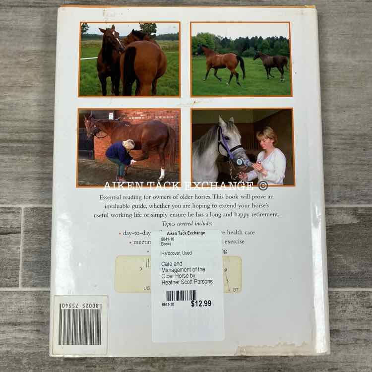 Care and Management of the Older Horse by Heather Scott Parsons