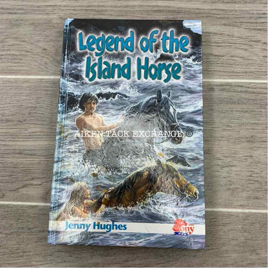 Legend of the Island Horse by Jenny Hughes