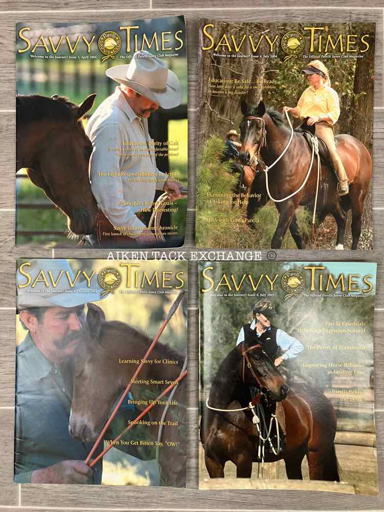 Parelli Savvy Times Magazines: April, July, October 2004, & July 2005
