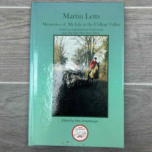 Memories of My Life at the College Valley by Martin Letts
