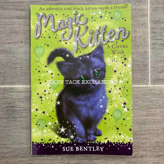 Magic Kitten - "A Circus Wish" by Sue Bentley