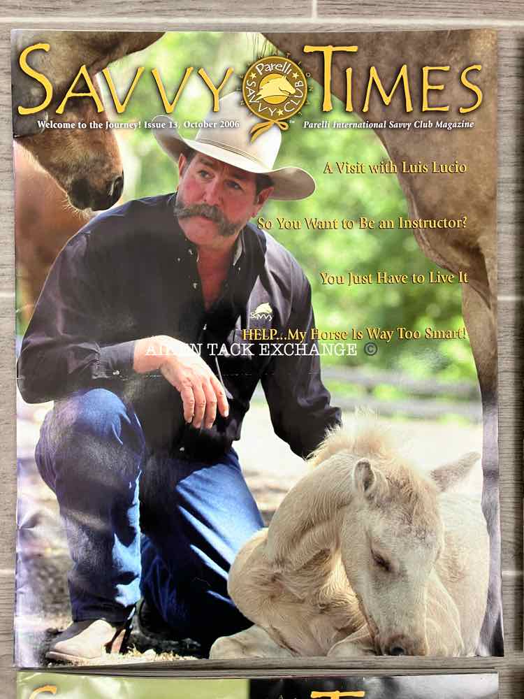 Parelli Savvy Times Magazines: January, April, July, & October 2006