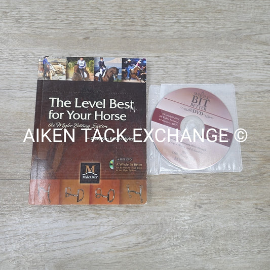 The Level Best for Your Horse by Dale, Ron & Bob Myler w/ DVD