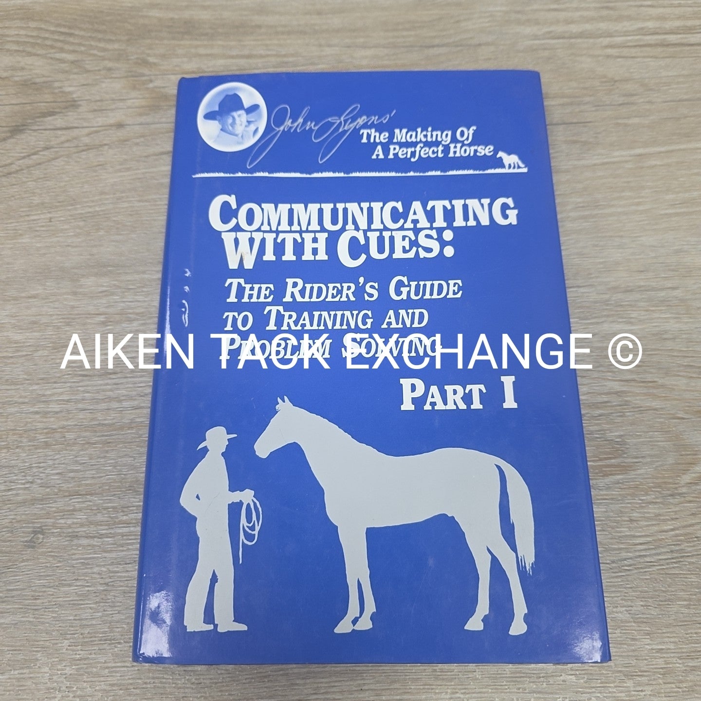 Communicating with Cues Part 1 by John Lyons