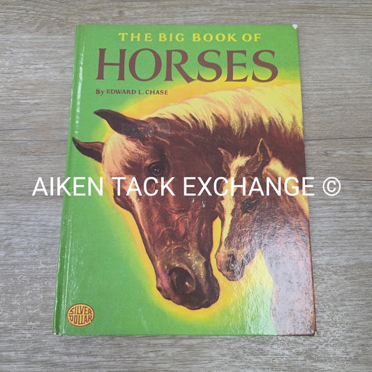 The Big Book of Horses by Edward L. Chase