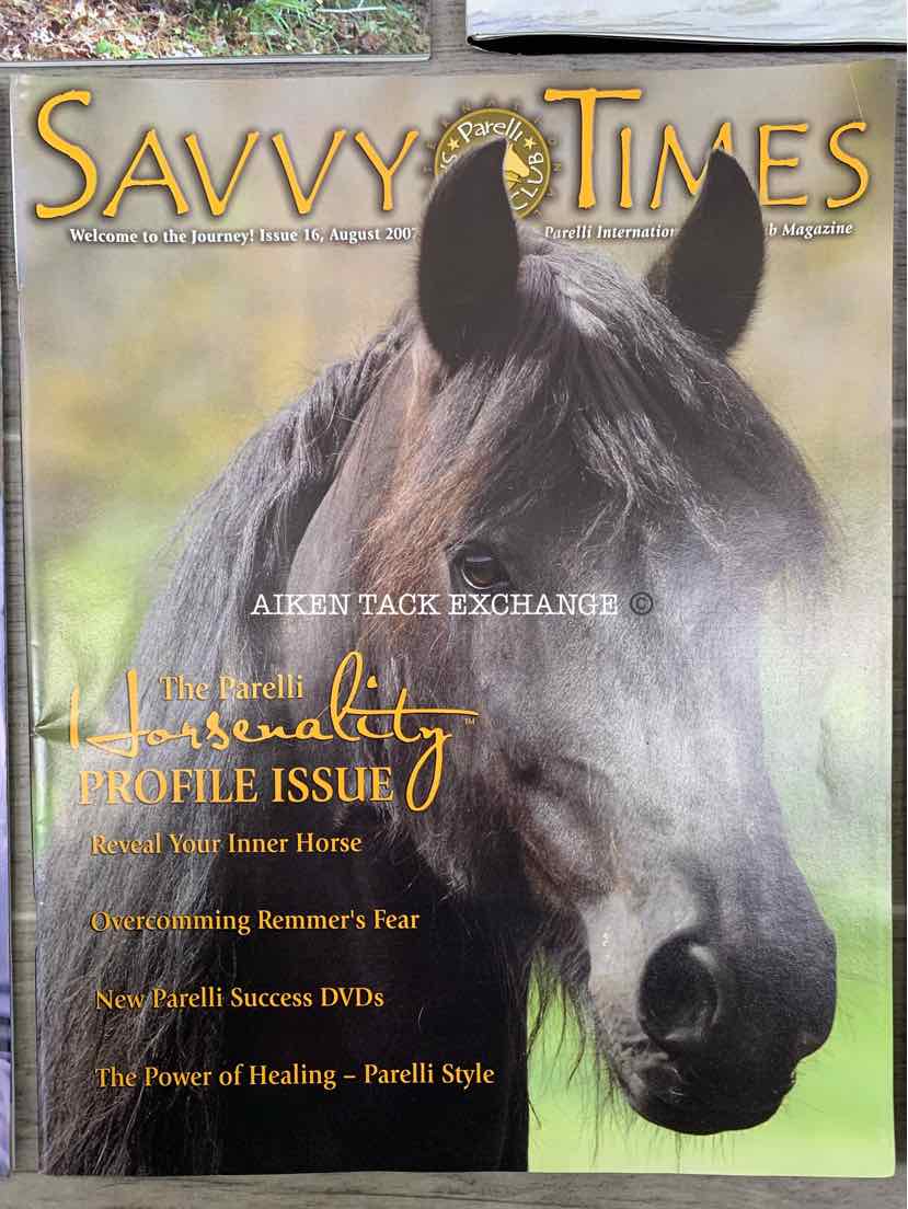 Parelli Savvy Times Magazines: October 2005, January, May, August, & November 20