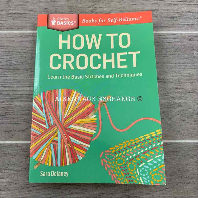 How to Crochet by Sara Delaney