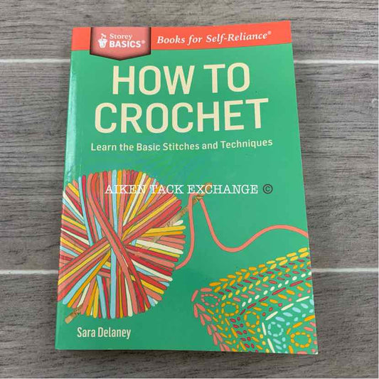 How to Crochet by Sara Delaney