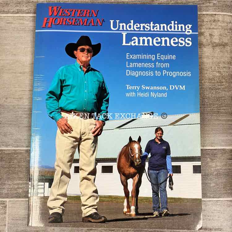 Western Horseman's Understanding Lameness by Terry Swanson, DVM