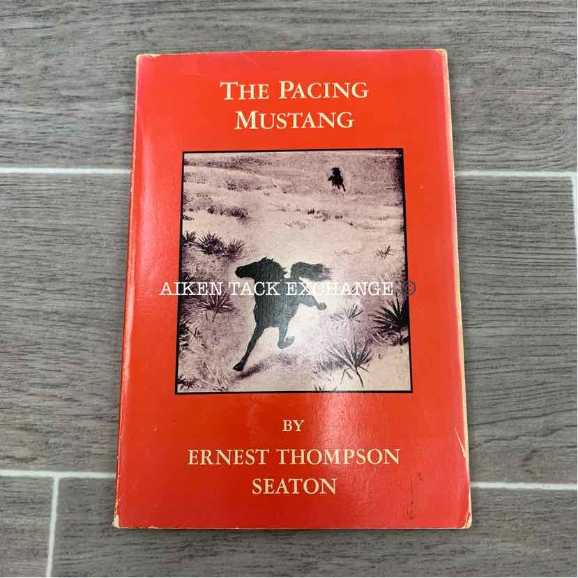 The Pacing Mustang by Ernest Thompson Seaton