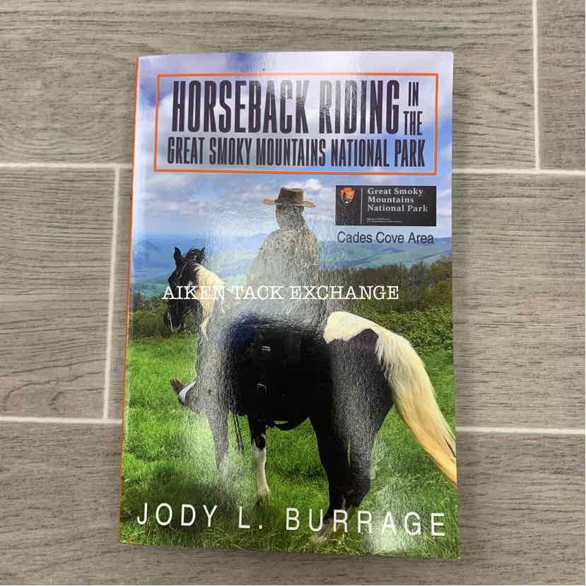 Horseback Riding in the Great Smoky Mountain Nat. Park by Jody L. Burrage