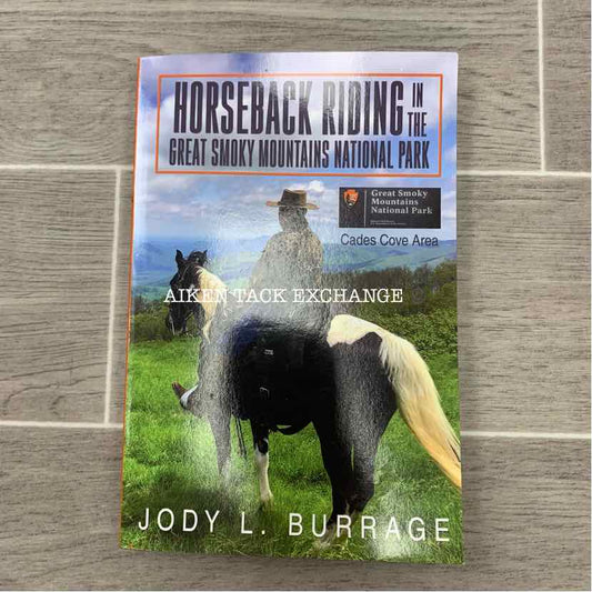 Horseback Riding in the Great Smoky Mountain Nat. Park by Jody L. Burrage