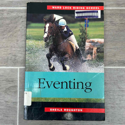 Ward Lock Riding School, Eventing by Sheila Roughton
