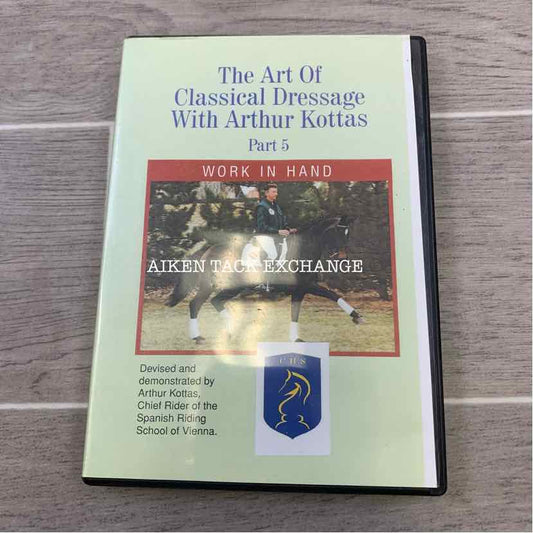 The Art of Classical Dresssage with Arthur Kottas, Part 5 DVD