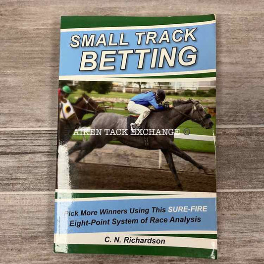Small Track Betting by C.N. Richardson
