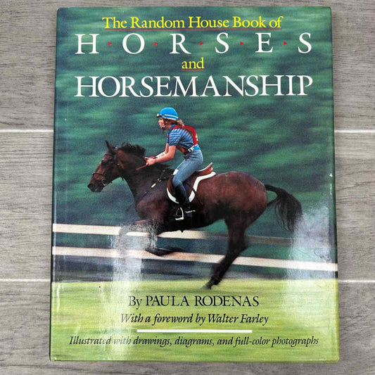 The Random House Book of Horses and Horsemanship by Paula Rodenas