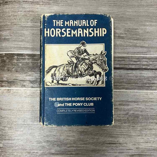 The Manual of Horsemanship by the British Horse Society & Pony Club