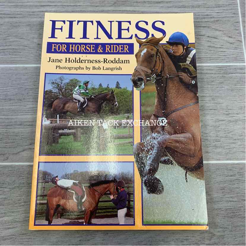 Fitness for Horse & Rider by Jane Holderness-Roddam