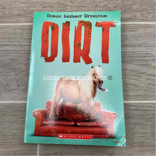 Dirt by Denise Gosliner Orenstein