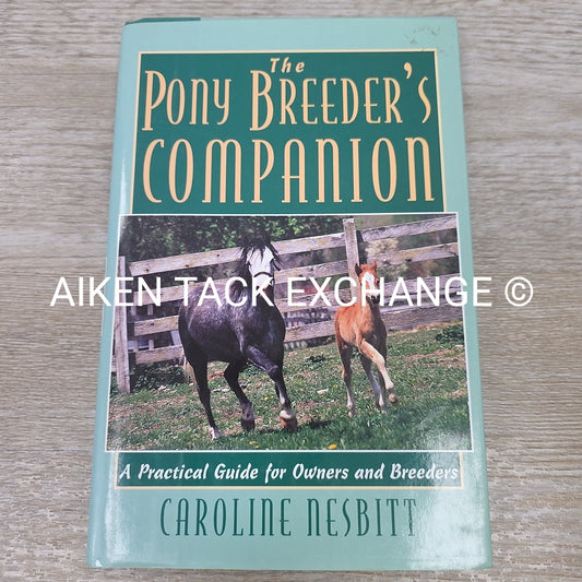 The Pony Breeder's Companion by Caroline Nesbitt