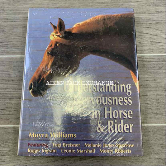 Understanding Nervousness in Horse and Rider by Moyra Williams, Brand New