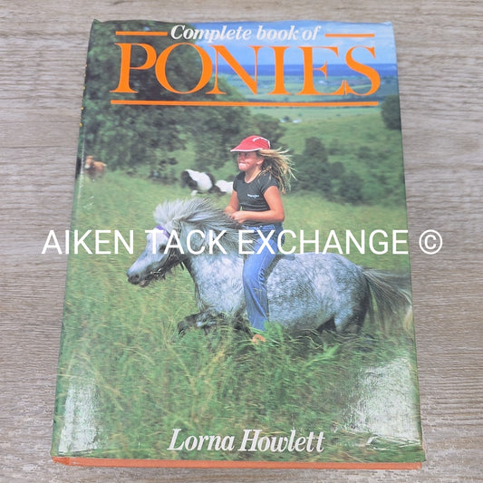 Complete Book of Ponies by Lorna Howlett